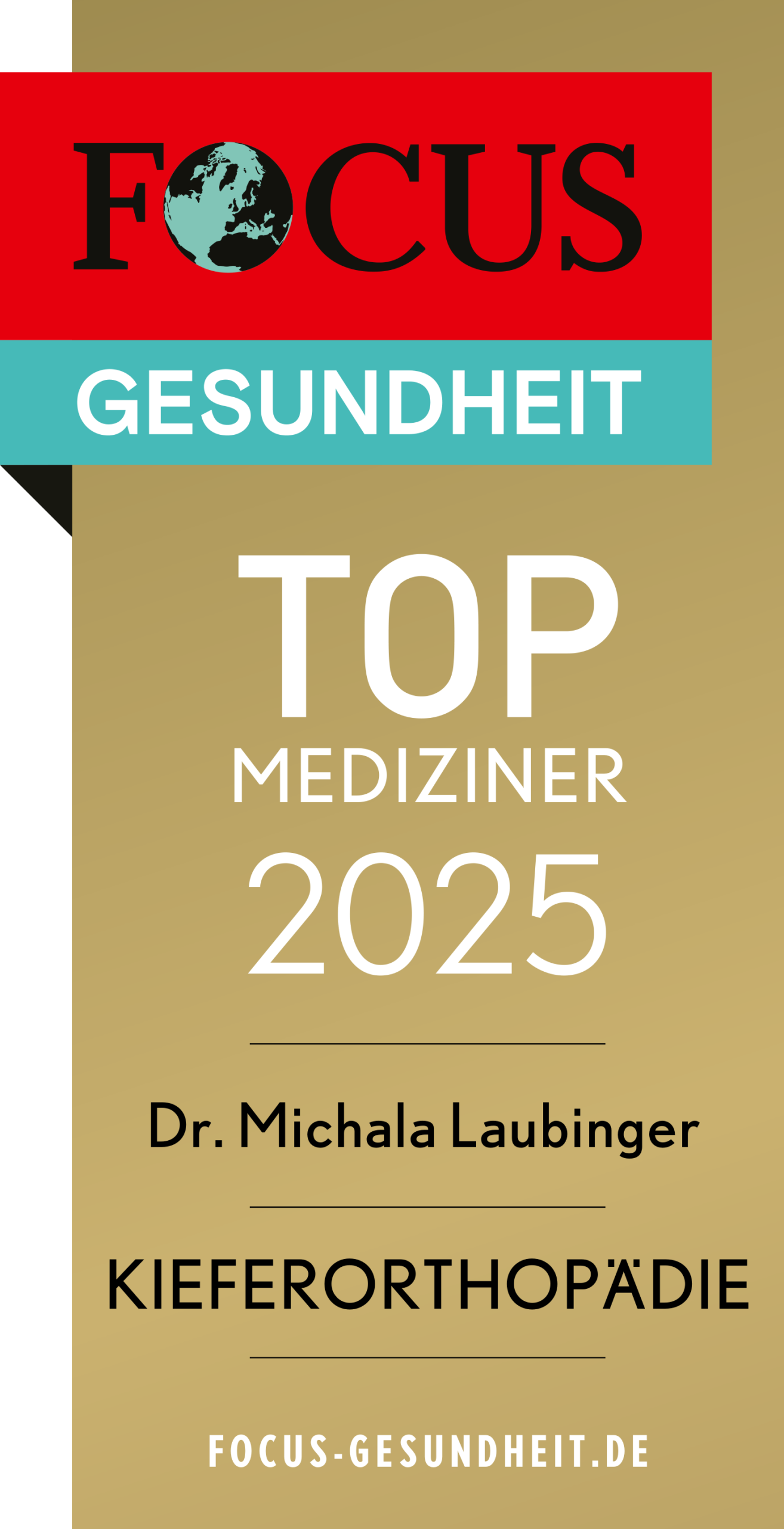 FOCUS Gesundheit Siegel „Top Mediziner 2025“ für Dr. Michala Laubinger im Fachbereich Kieferorthopädie.